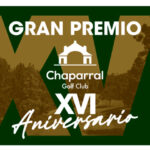 XVI Aniversario Chaparral Golf Club